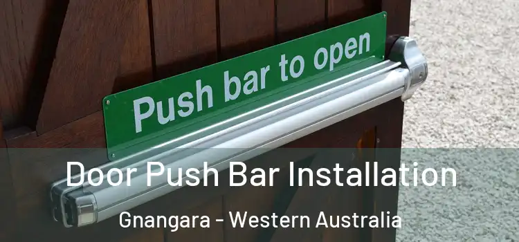 Door Push Bar Installation Gnangara - Western Australia