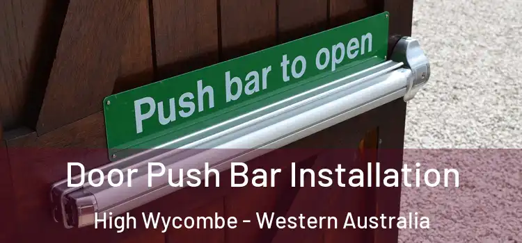 Door Push Bar Installation High Wycombe - Western Australia