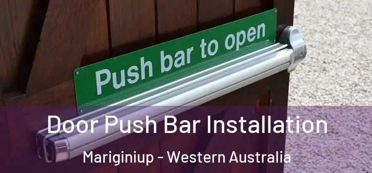 Door Push Bar Installation Mariginiup - Western Australia