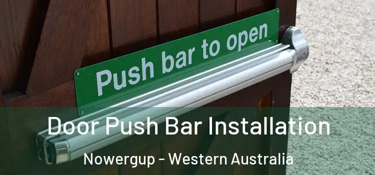 Door Push Bar Installation Nowergup - Western Australia