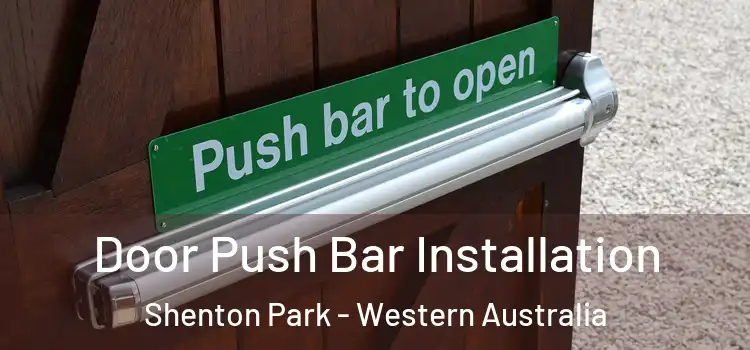 Door Push Bar Installation Shenton Park - Western Australia