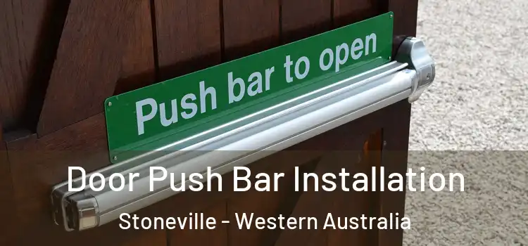 Door Push Bar Installation Stoneville - Western Australia