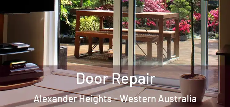 Door Repair Alexander Heights - Western Australia