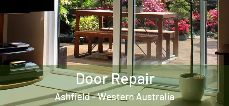 Door Repair Ashfield - Western Australia