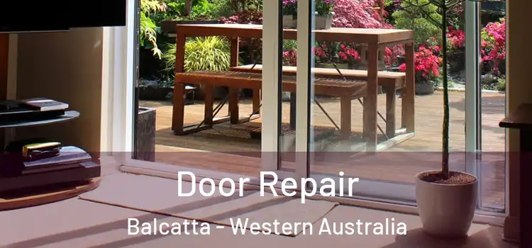 Door Repair Balcatta - Western Australia