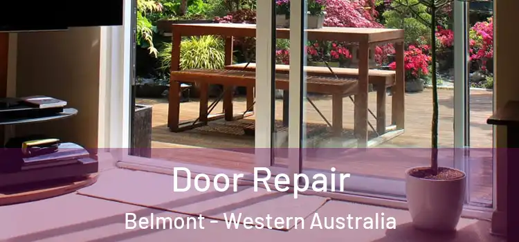 Door Repair Belmont - Western Australia