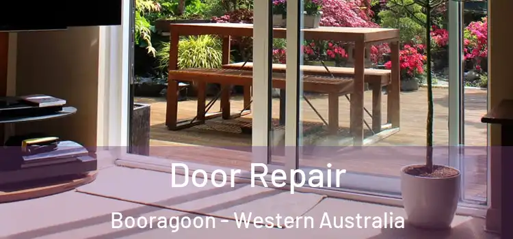 Door Repair Booragoon - Western Australia