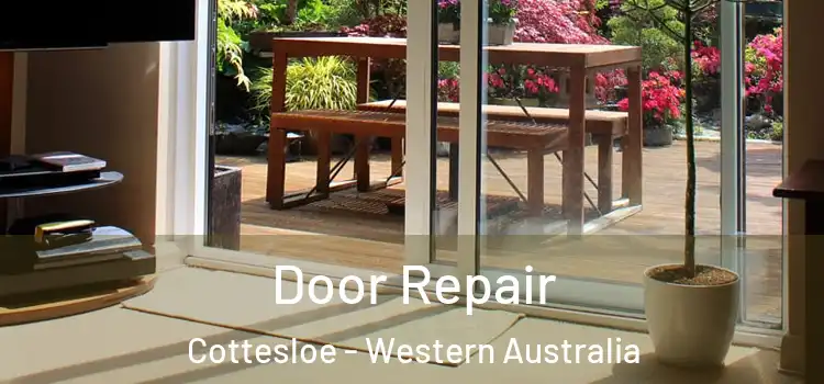 Door Repair Cottesloe - Western Australia