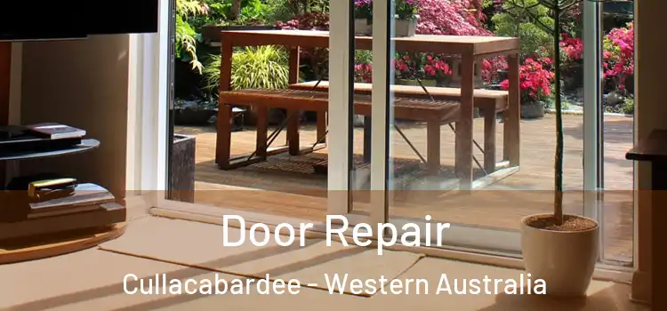 Door Repair Cullacabardee - Western Australia