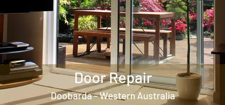 Door Repair Doobarda - Western Australia