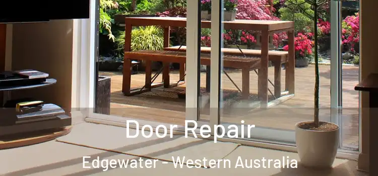 Door Repair Edgewater - Western Australia
