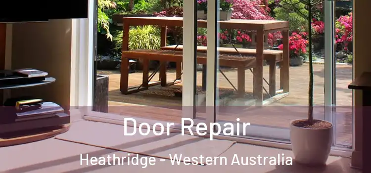 Door Repair Heathridge - Western Australia