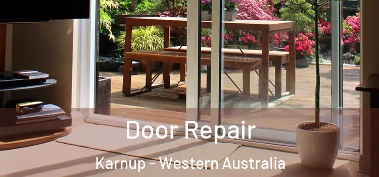 Door Repair Karnup - Western Australia