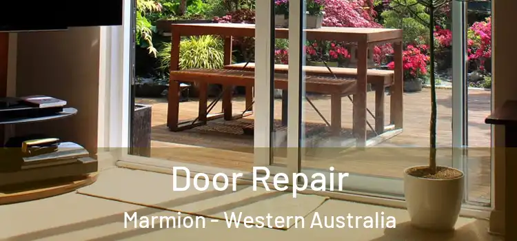 Door Repair Marmion - Western Australia
