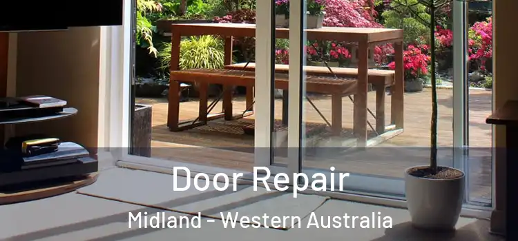 Door Repair Midland - Western Australia