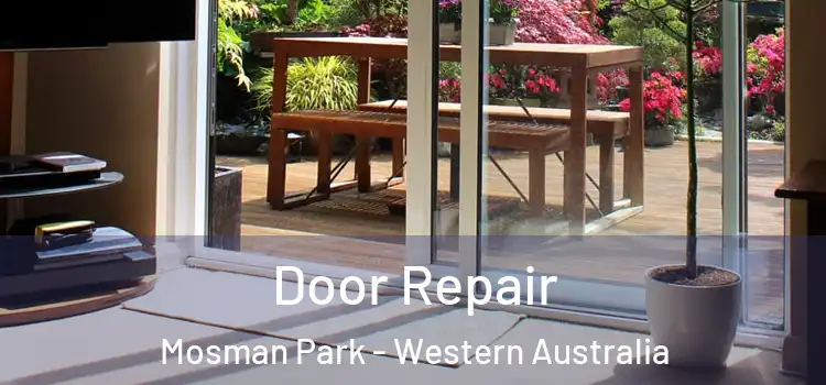 Door Repair Mosman Park - Western Australia
