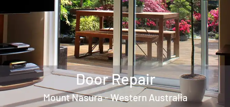 Door Repair Mount Nasura - Western Australia