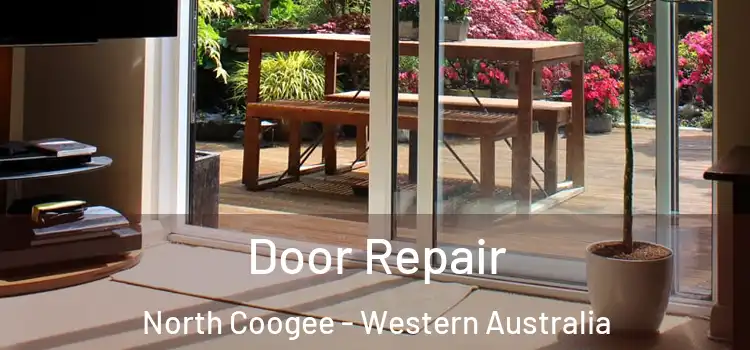 Door Repair North Coogee - Western Australia