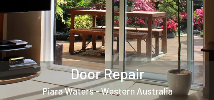 Door Repair Piara Waters - Western Australia