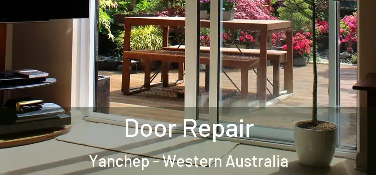Door Repair Yanchep - Western Australia