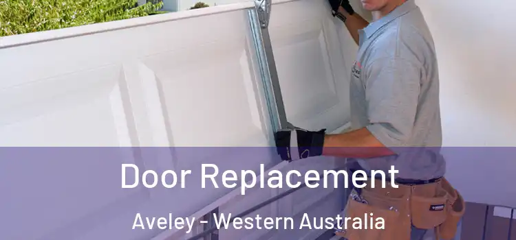 Door Replacement Aveley - Western Australia