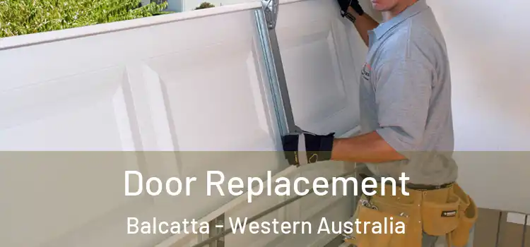 Door Replacement Balcatta - Western Australia