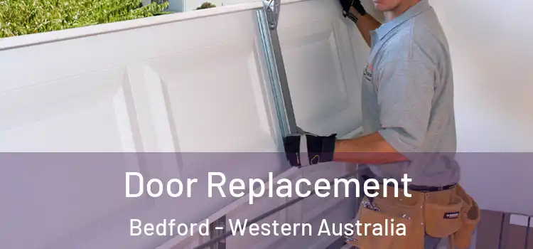 Door Replacement Bedford - Western Australia