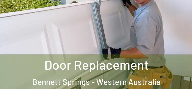 Door Replacement Bennett Springs - Western Australia