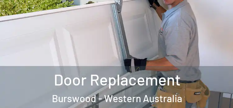 Door Replacement Burswood - Western Australia