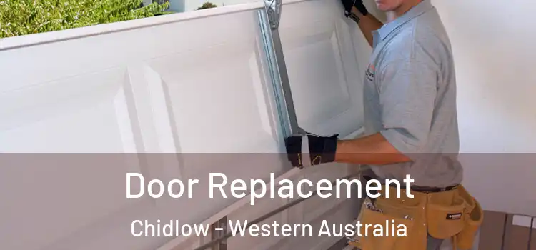 Door Replacement Chidlow - Western Australia