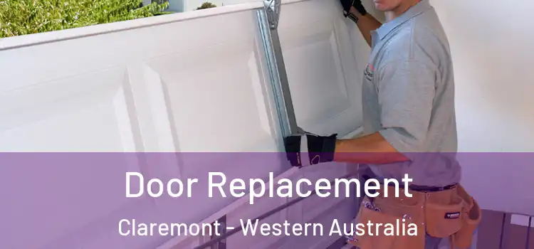 Door Replacement Claremont - Western Australia