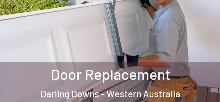 Door Replacement Darling Downs - Western Australia