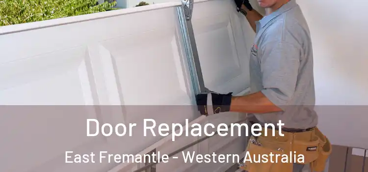 Door Replacement East Fremantle - Western Australia