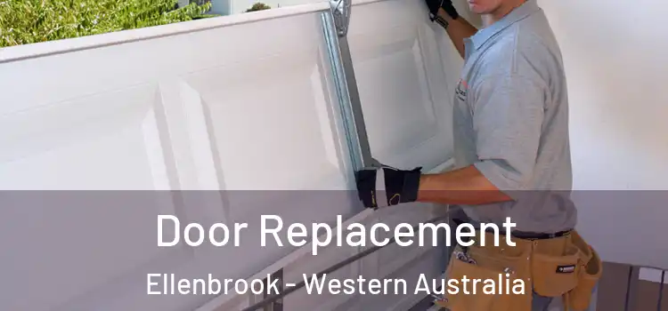 Door Replacement Ellenbrook - Western Australia