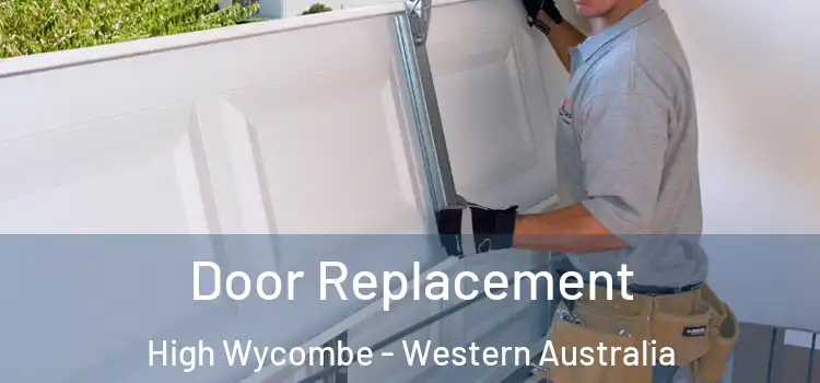 Door Replacement High Wycombe - Western Australia