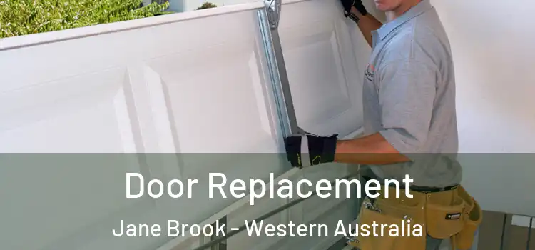 Door Replacement Jane Brook - Western Australia
