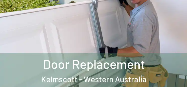 Door Replacement Kelmscott - Western Australia