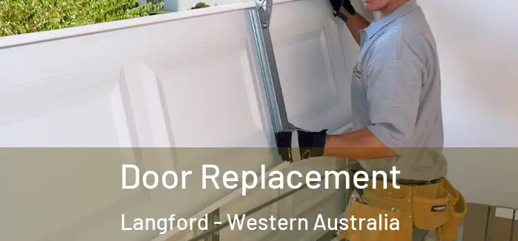 Door Replacement Langford - Western Australia