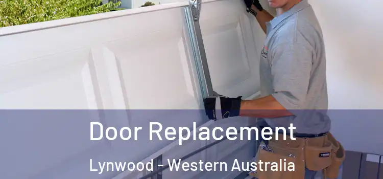 Door Replacement Lynwood - Western Australia