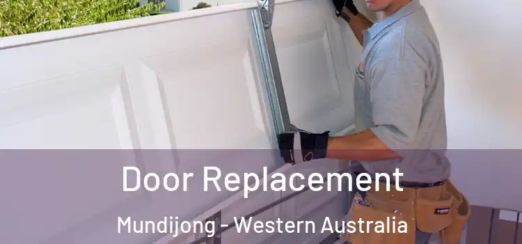 Door Replacement Mundijong - Western Australia