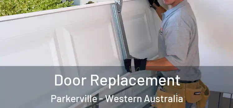 Door Replacement Parkerville - Western Australia