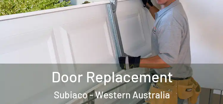 Door Replacement Subiaco - Western Australia