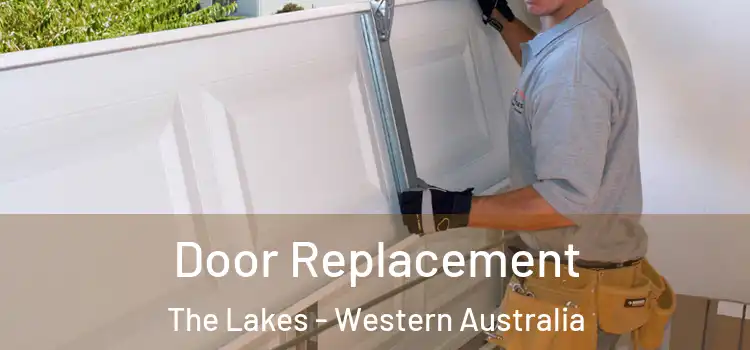 Door Replacement The Lakes - Western Australia
