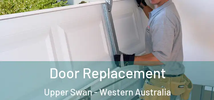 Door Replacement Upper Swan - Western Australia