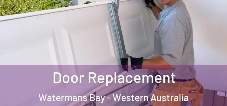 Door Replacement Watermans Bay - Western Australia