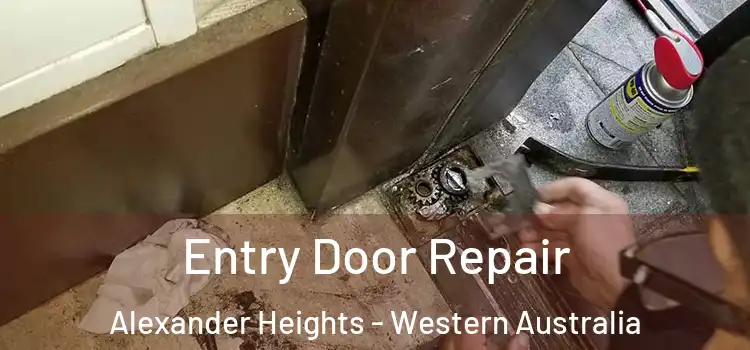 Entry Door Repair Alexander Heights - Western Australia