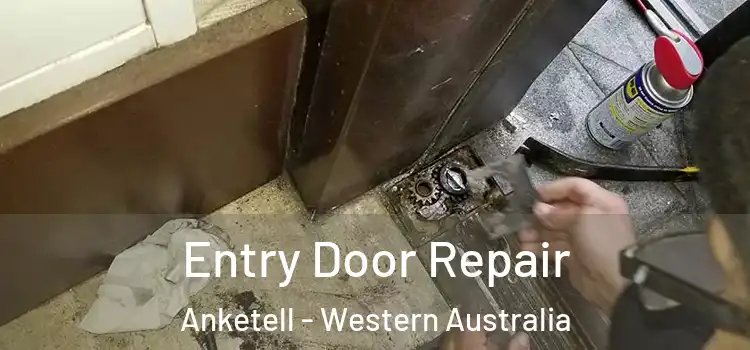 Entry Door Repair Anketell - Western Australia