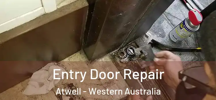 Entry Door Repair Atwell - Western Australia