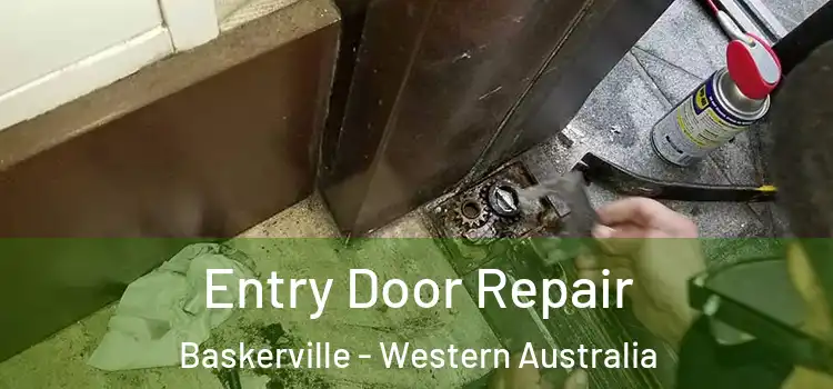 Entry Door Repair Baskerville - Western Australia