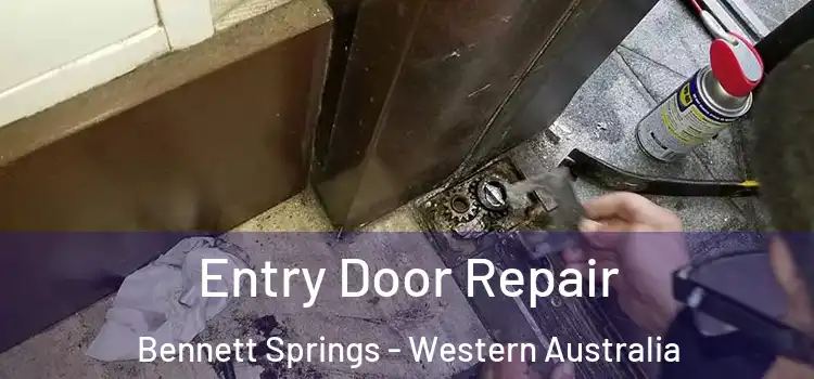 Entry Door Repair Bennett Springs - Western Australia